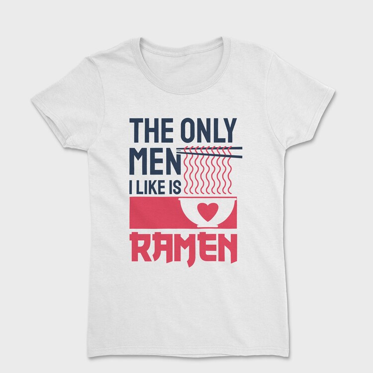 The Only Men I Like, Women's T-Shirt