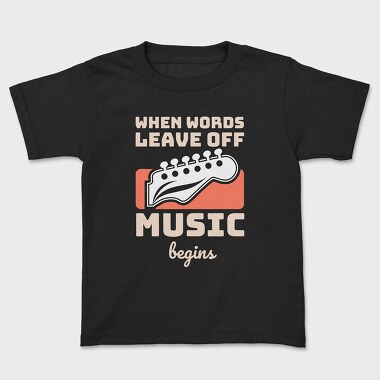 When Words Leave Off, Kids' T-Shirt