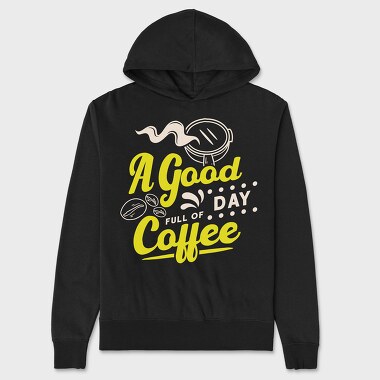 A Good Day Full of Coffee, Unisex Men's Hoodie