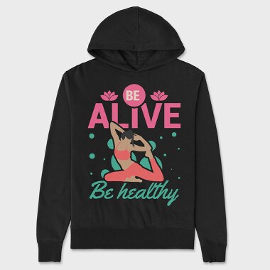Be Alive Be Healthy, Унисекс Мъжко Суичър