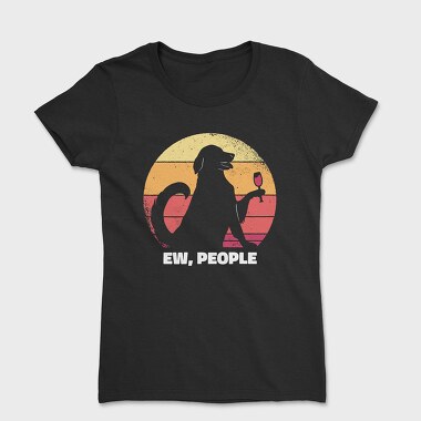 Dog Ew People, Women's T-Shirt