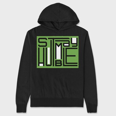 Stay Humble, Unisex Men's Hoodie
