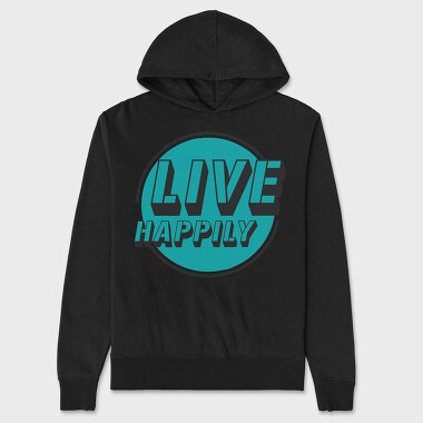 Live Happily, Unisex Men's Hoodie