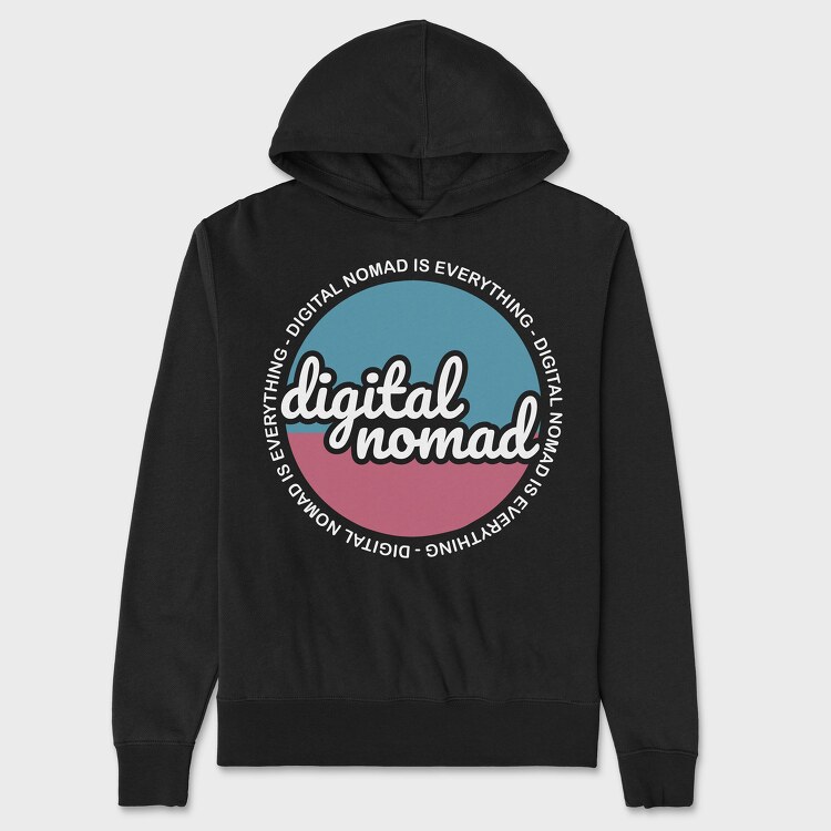 Digital Nomad Is Everything, Unisex Men's Hoodie