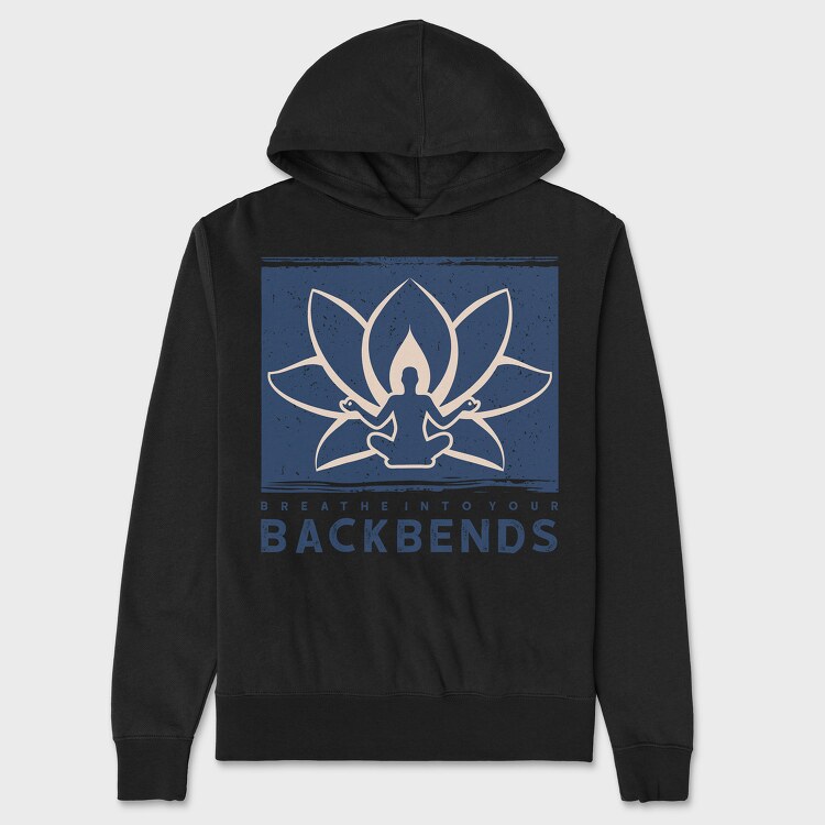 Breathe Into Your Backbends, Unisex Men's Hoodie