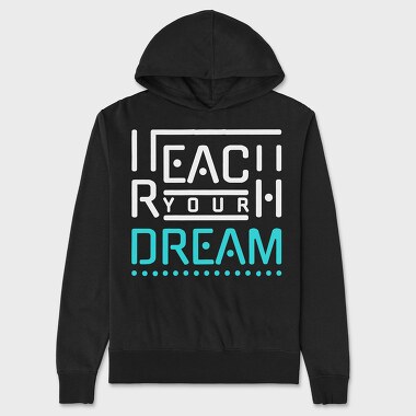Reach Your Dream, Unisex Men's Hoodie