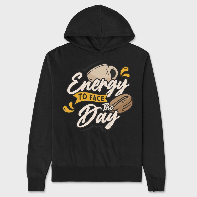 Energy to Face the Day, Unisex Men's Hoodie
