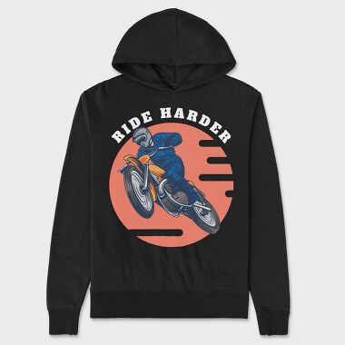 Ride Harder, Unisex Men's Hoodie