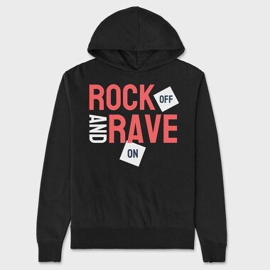 Rock Off and Rave On, Unisex Men's Hoodie