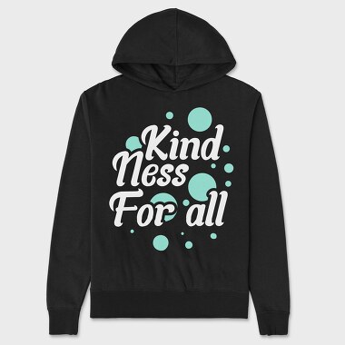 Kindness for All, Unisex Men's Hoodie