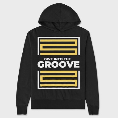 Give Into the Groove, Unisex Men's Hoodie