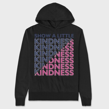 Kindness, Unisex Men's Hoodie