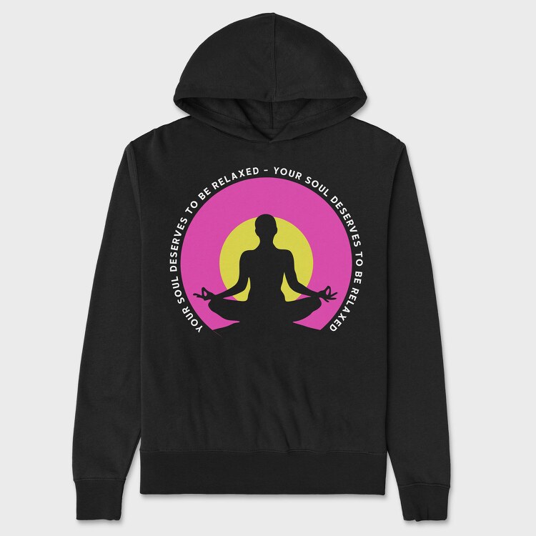 Your Soul Deserves to Be Relaxed, Унисекс Мъжко Суичър