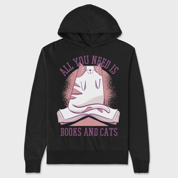 All You Need is Books and Cats, Unisex Men's Hoodie