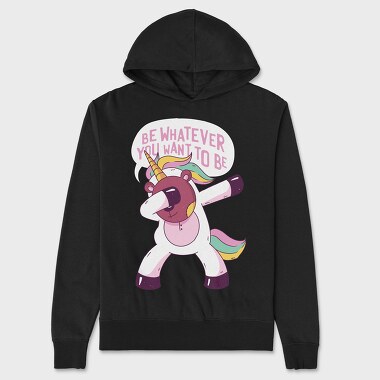 Be Whatever You Want to be, Унисекс Мъжко Суичър