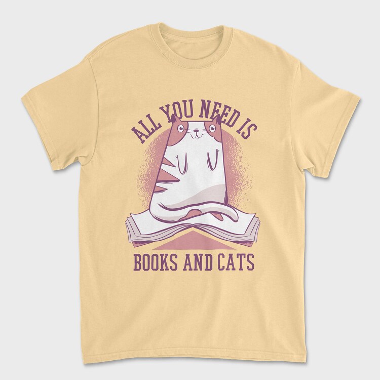 All You Need is Books and Cats, Unisex Men's T-Shirt