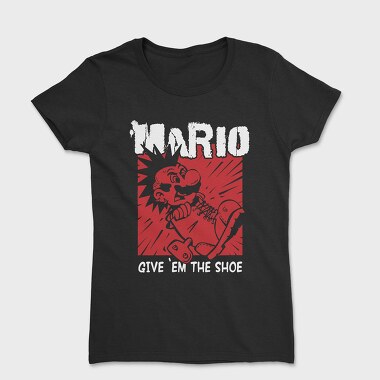 Give Em the Shoe Mario, Women's T-Shirt