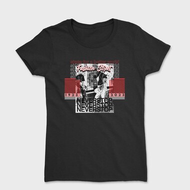 Never Stop 2, Women's T-Shirt