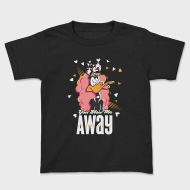 You Blow Me Away, Kids' T-Shirt