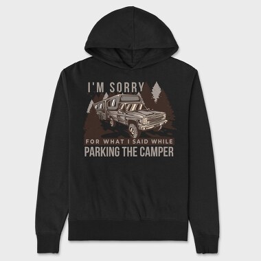 I'm Sorry Parking Quote, Unisex Men's Hoodie