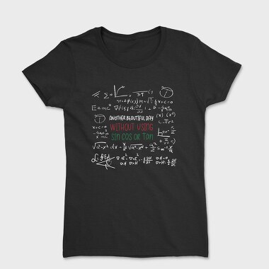 Another Beautiful Day Without Sin Cos or Tan, Women's T-Shirt