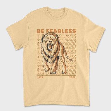 Be Fearless Lion, Unisex Men's T-Shirt