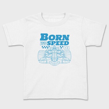 Born to Speed, Kids' T-Shirt