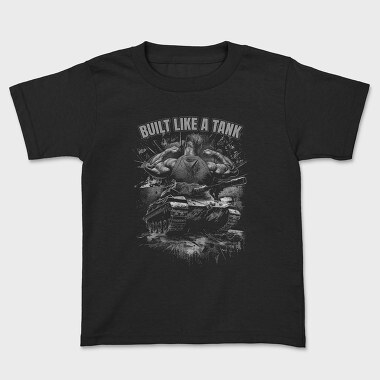 Built Like a Tank, Kids' T-Shirt