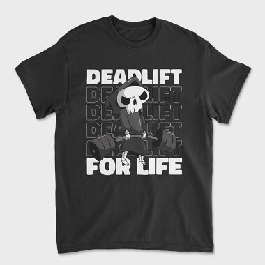 Deadlift for Life, Unisex Men's T-Shirt