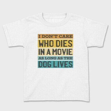 Dog Movie Quote, Детска Тениска