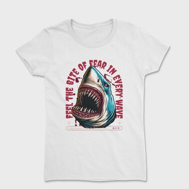 Feel the Bite of Fear in Every Wave, Women's T-Shirt