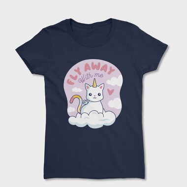 Дамска Тениска, Fly Away With Me Unicorn Cat