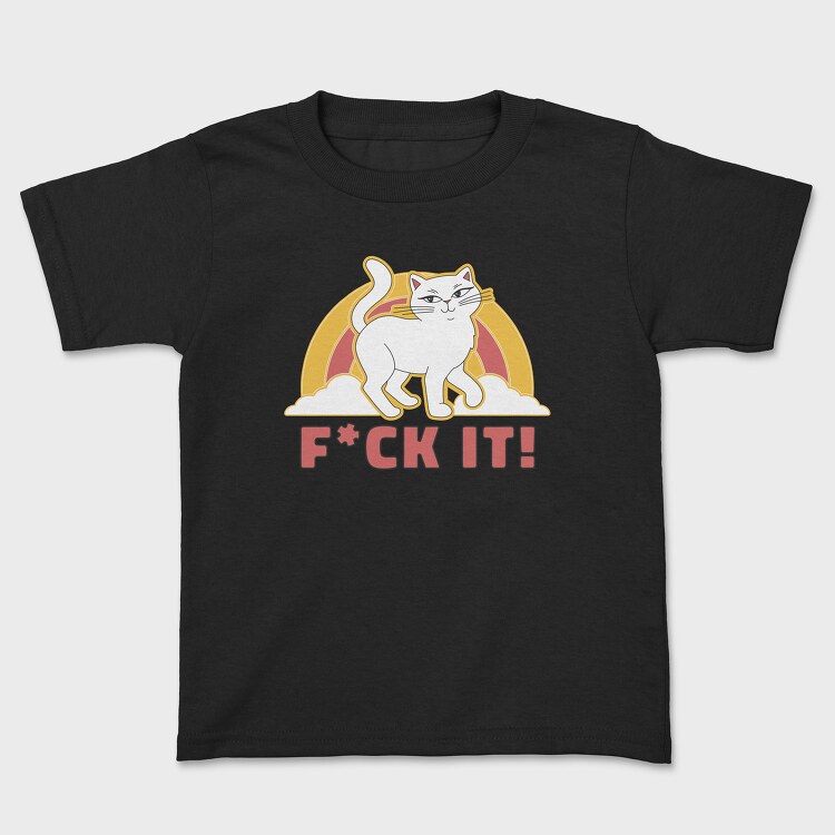 Fuck It Cat, Детска Тениска