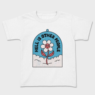 Hell Is Other People, Kids' T-Shirt