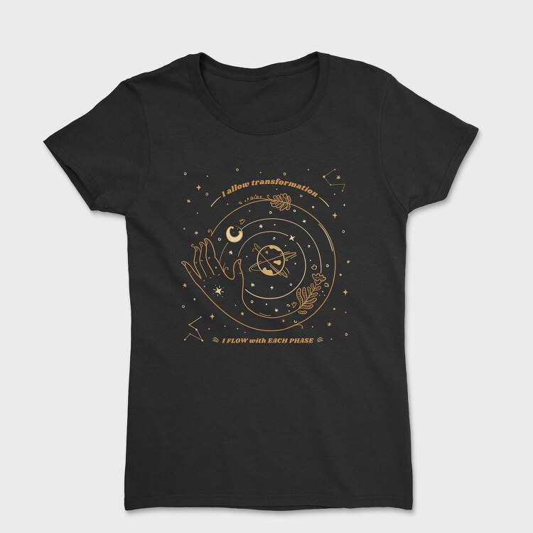 I Allow Transformation, Women's T-Shirt