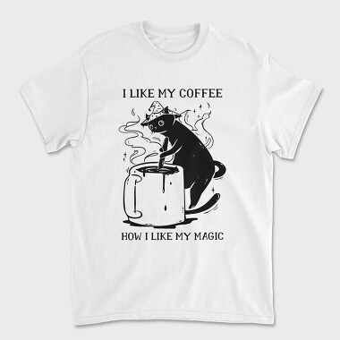 I Like My Coffee How I Like My Magic, Unisex Men's T-Shirt