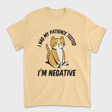 Im Negative Patience Test, Unisex Men's T-Shirt