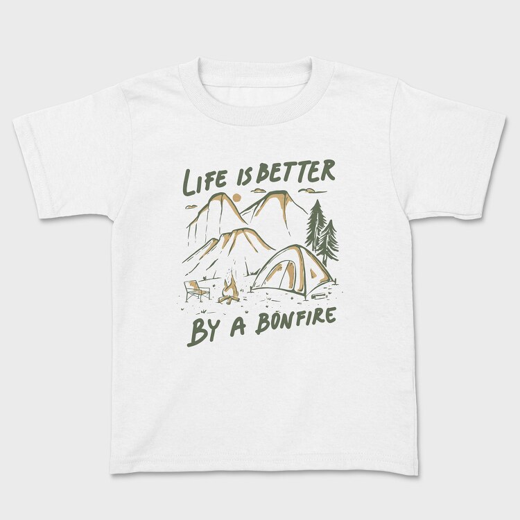 Life Is Better by a Bonfire Camping, Kids' T-Shirt