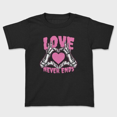 Love Never Ends Skeleton, Kids' T-Shirt
