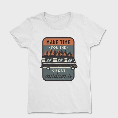 Make Time for Great Outdoors, Women's T-Shirt