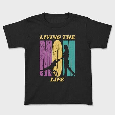 Mom Living the Life, Kids' T-Shirt