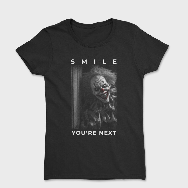 Smile Youre Next, Дамска Тениска