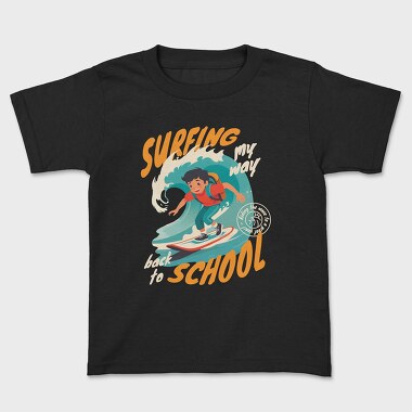 Surfing My Way Back to School, Kids' T-Shirt