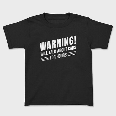 Talk About Cars for Hours, Kids' T-Shirt