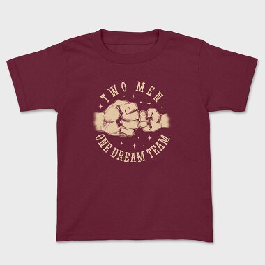 Two Men One Dream Team, Kids' T-Shirt