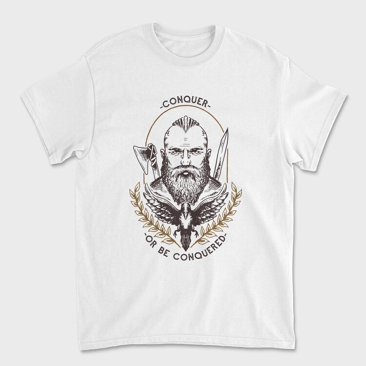 Viking Conquer or Be Conquered, Unisex Men's T-Shirt