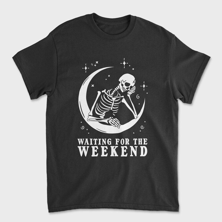 Waiting for the Weekend Skeleton, Unisex Men's T-Shirt