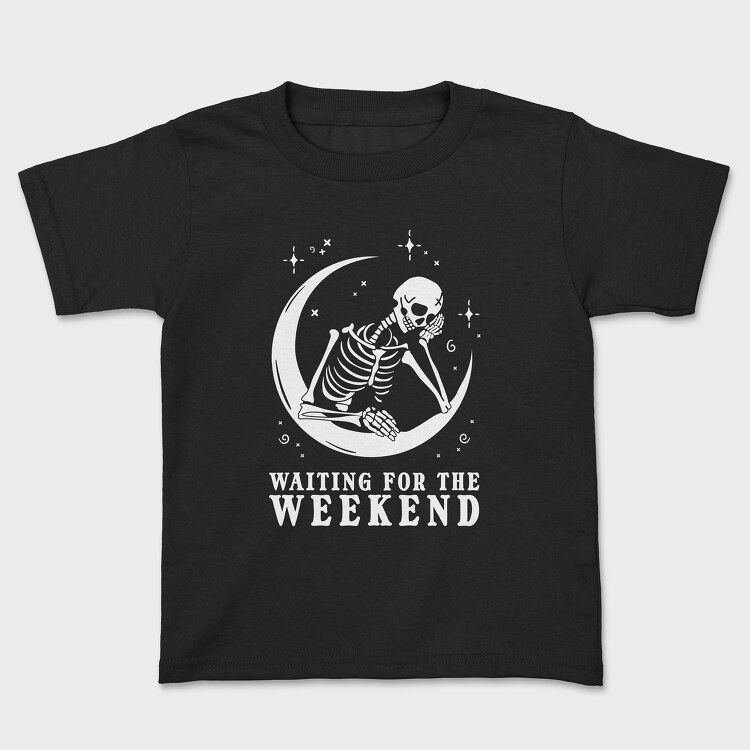 Waiting for the Weekend Skeleton, Детска Тениска