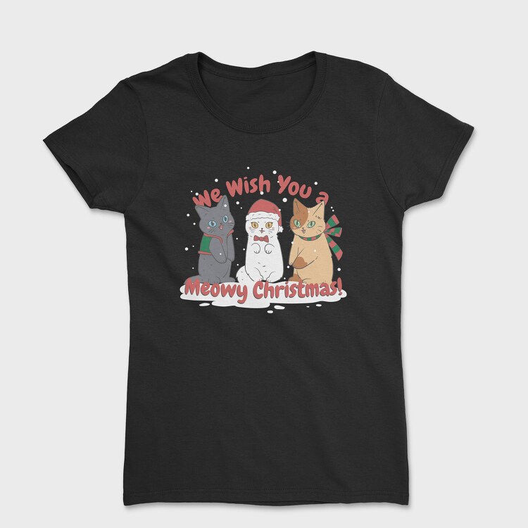 We Wish You a Meowy Christmas, Women's T-Shirt