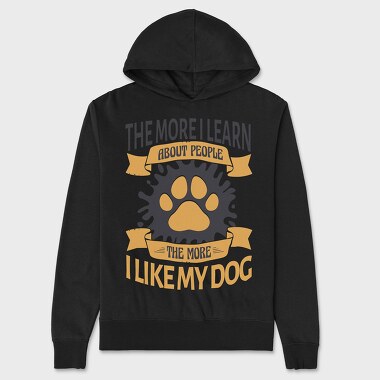 The More I Like My Dog, Unisex Men's Hoodie